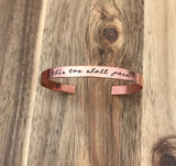 This Too Shall Pass Cuff Bracelet Copper Jewelry Thin Christian Gift Cursive Script Daily Reminder Inspirational Hand Stamped